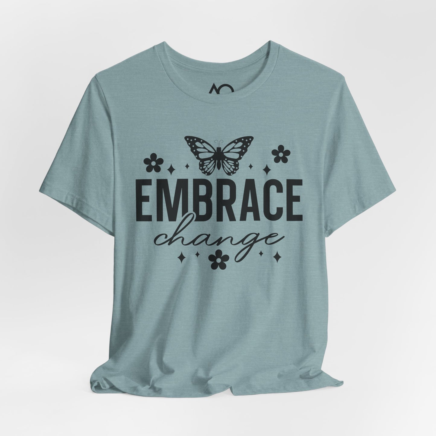 Embrace Change T-Shirt, XS-5X, 13 colors