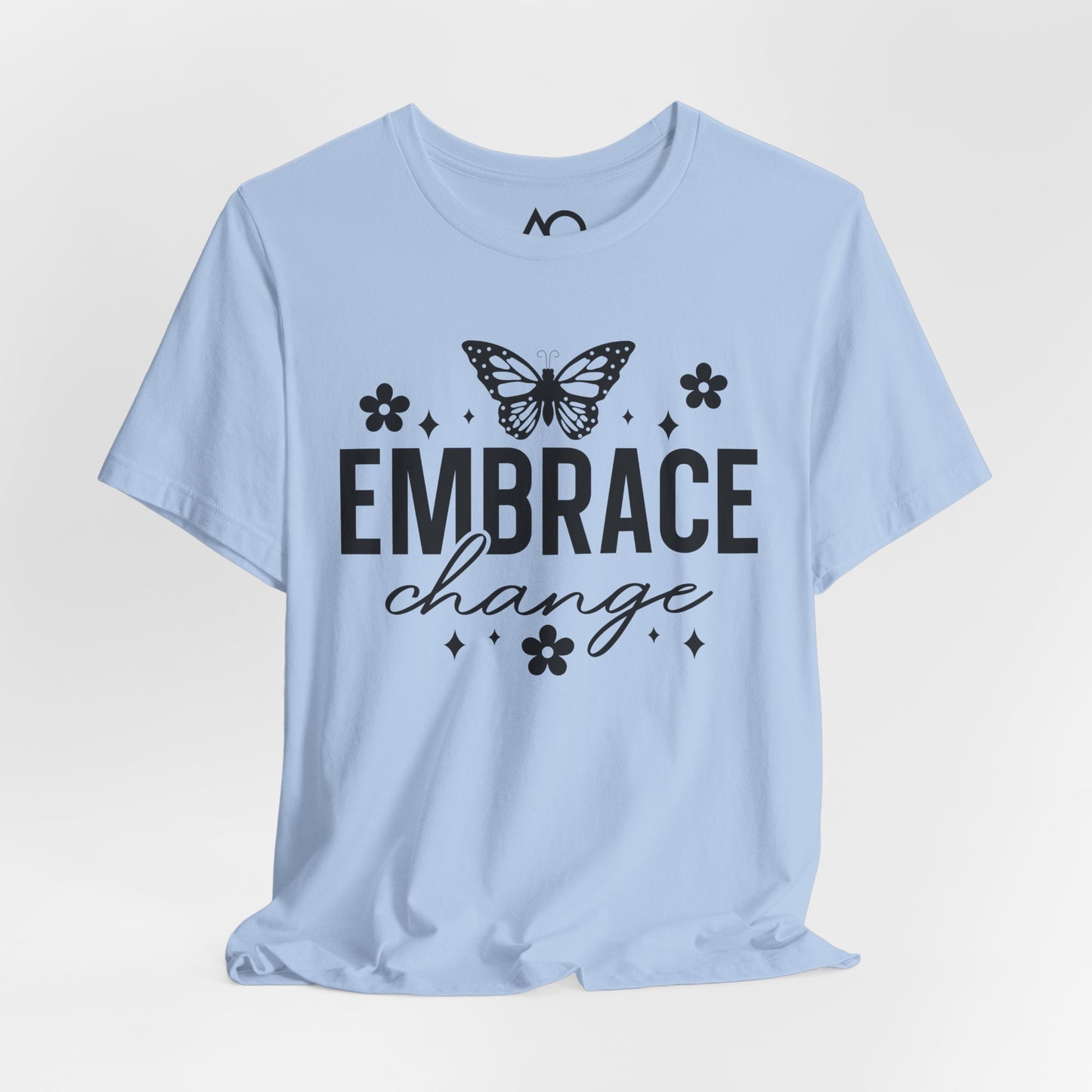 Embrace Change T-Shirt, XS-5X, 13 colors