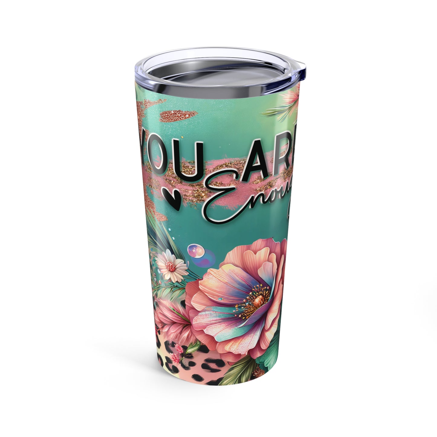 You Are Enough – Floral Sparkle Leopard Print Tumbler, 20oz